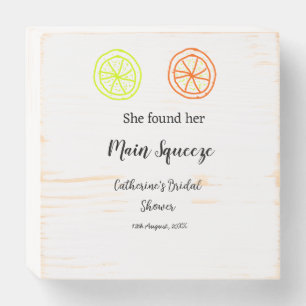 Main Squeeze lemon citrus bridal shower add name d Wooden Box Sign