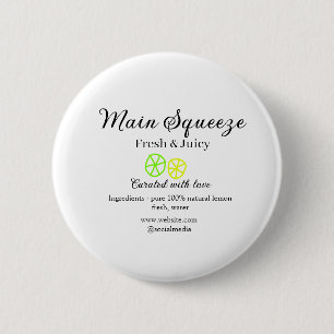 Main squeeze lemon juice homemade business name button