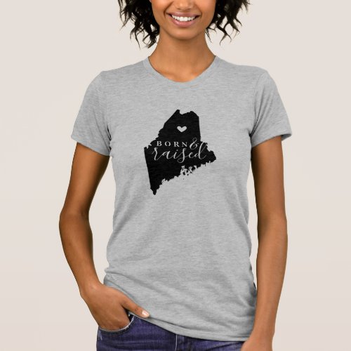 Maine Born and Raised State Tee