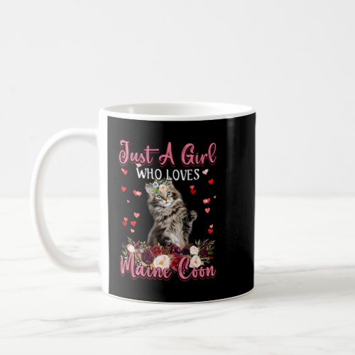 Maine Coon Cat Lover Gift Just A Girl Who Loves Ma Coffee Mug