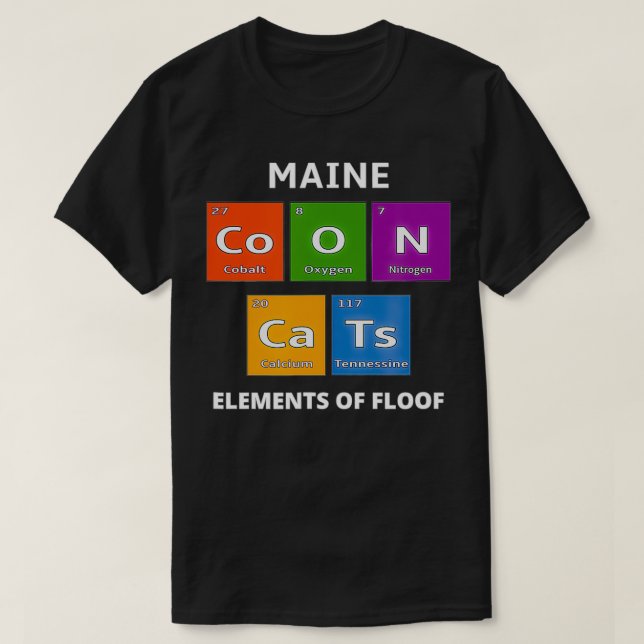 Maine Coon Cat Periodic Table Elements Science Jok T-Shirt (Design Front)