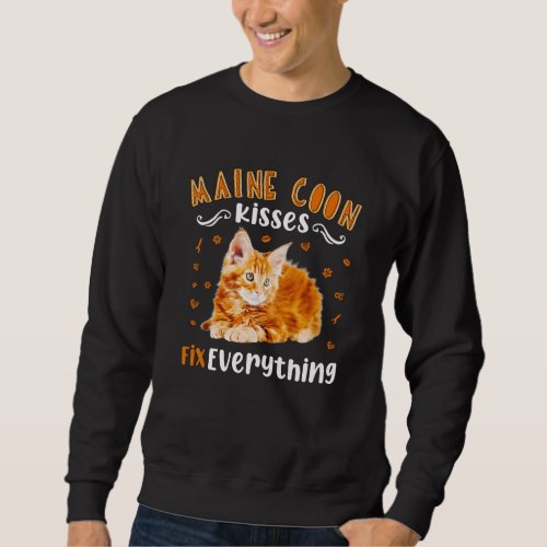 Maine Coon Kisses Fix Everything Cute Maine Coon  Sweatshirt