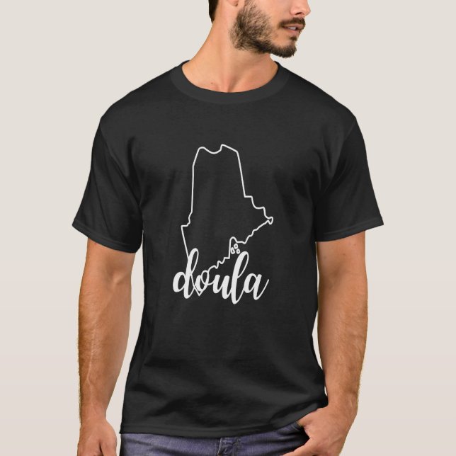 Maine Doula  Home Birth Postpartum Midwife Apparel T-Shirt (Front)