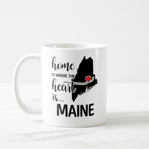 Maine home is where the heart is coffee mug