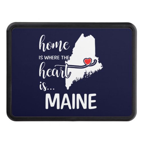 Maine home is where the heart is hitch cover