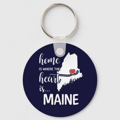 Maine home is where the heart is keychain