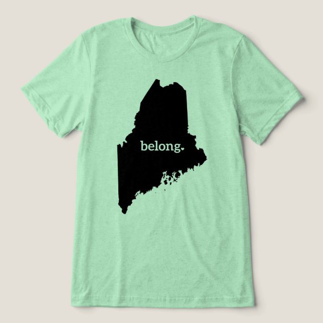 Maine Map Belong, State Pride Tri-Blend Shirt (Design Front)
