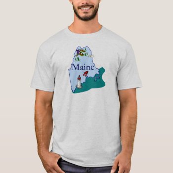 Maine T-shirt by slowtownemarketplace at Zazzle