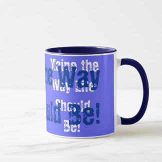 Maine The Way Life Should Be Mug