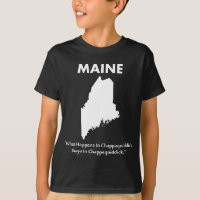 Maine - What Happens in Chappaquiddick...