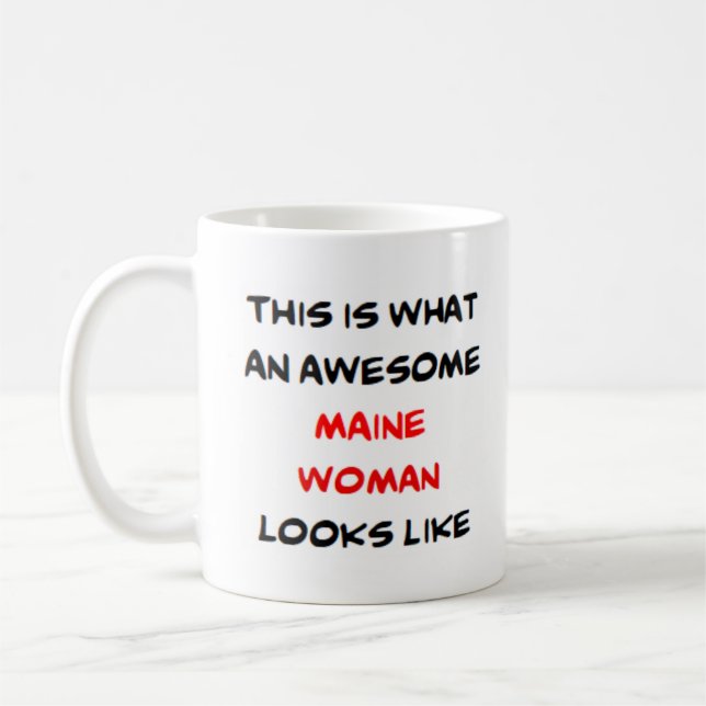 maine woman, awesome coffee mug (Left)