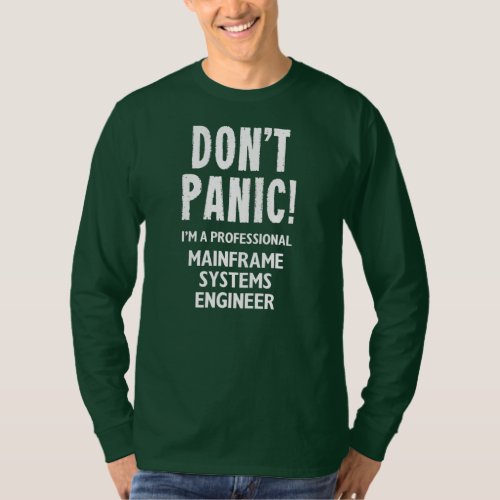 Mainframe Systems Engineer  T_Shirt