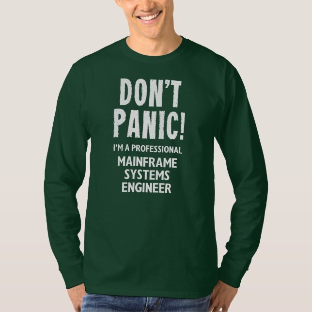 Mainframe Systems Engineer  T-Shirt (Front)