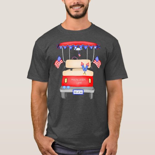 Mainlands Golf Cart 4th of July  T_Shirt