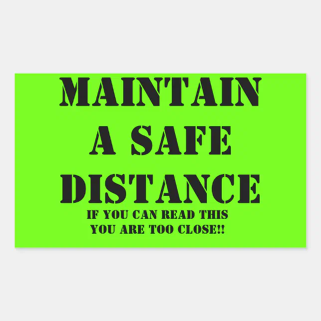 Maintain a safe distance Sticker | Zazzle