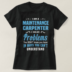 Maintenance Carpenter T-Shirt
