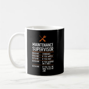 Maintenance Supervisor Hourly Rate Funny Gift Coffee Mug