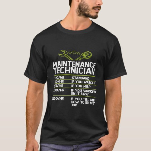 Maintenance Technician Hourly Rate T_Shirt