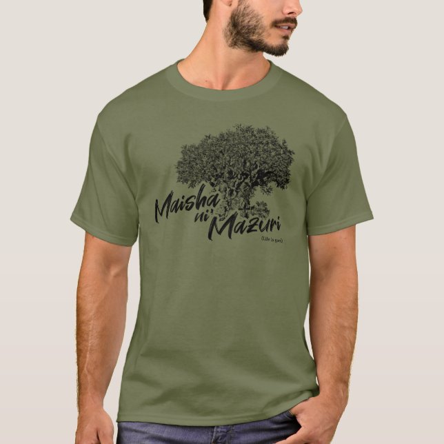Maisha ni Mazuri- Light Theme T-Shirt (Front)