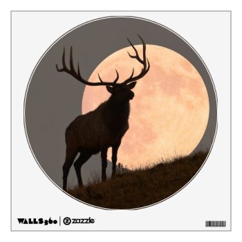 Majestic Bull Elk And Full Moon Rise Wall Decal by usyellowstone at Zazzle