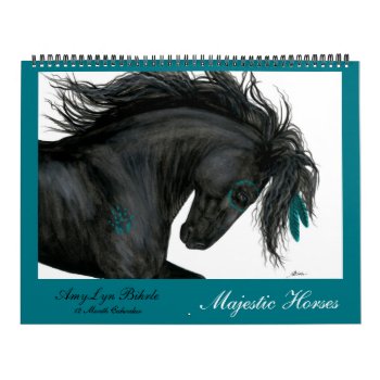 Majestic Horses Iii Calendar By Bihrle by AmyLynBihrle at Zazzle