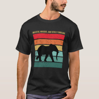 Majestic massive and totally fabulous T-Shirt