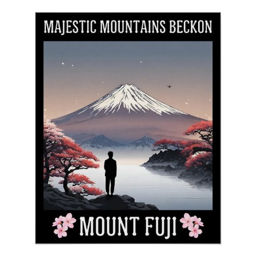 Majestic Mountains Beckon Mount Fuji Poster