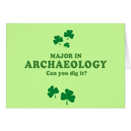 MAJOR IN ARCHAEOLOGY _ CAN YOU DIG IT