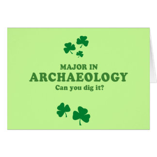 MAJOR IN ARCHAEOLOGY - CAN YOU DIG IT CARDS
