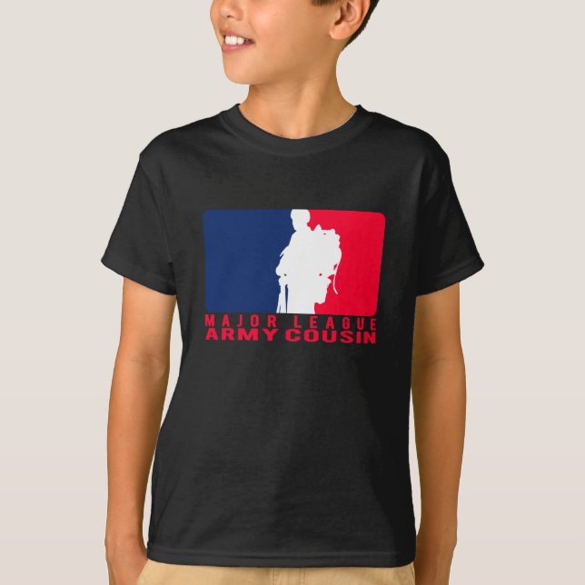 Major League Army Cousin T-Shirt (Front)