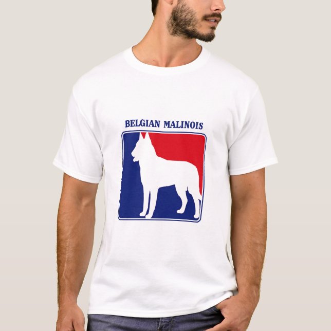 Major League Belgian Malinois t-shirt (Front)
