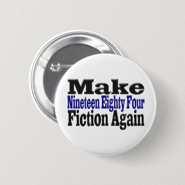 Make 1984 Fiction Again Button (Front & Back)