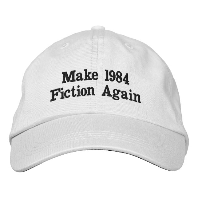 Make 1984 Fiction Again Embroidered Baseball Cap (Front)