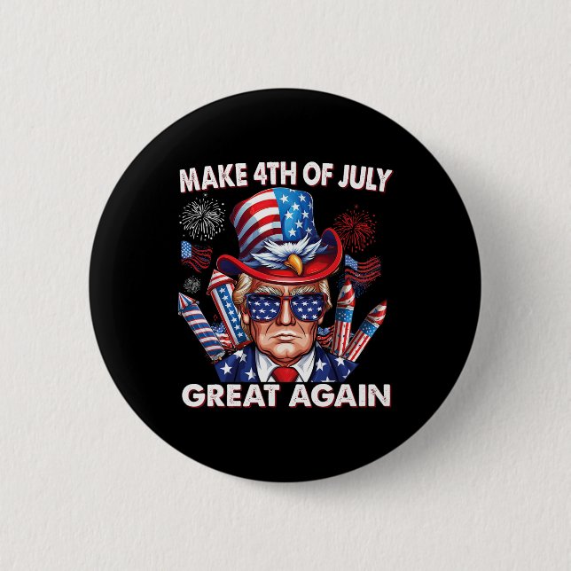 Make 4th Of July Great Again 4th July Trump 4th Ju Button (Front)