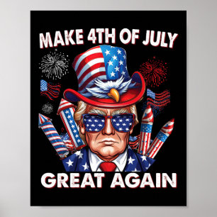 Make 4th Of July Great Again 4th July Trump 4th Ju Poster