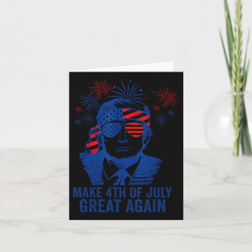 Make 4th Of July Great Again Men American Flag Fun Card
