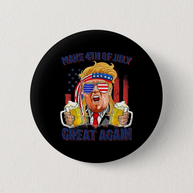 Make 4th Of July Great Again Men Drinking Beer Fun Button (Front)