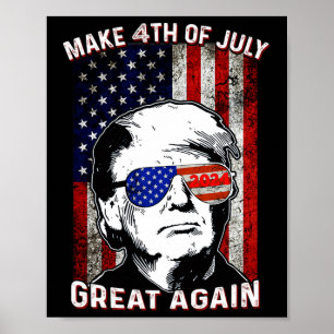 Make 4th Of July Great Again Trump Poster
