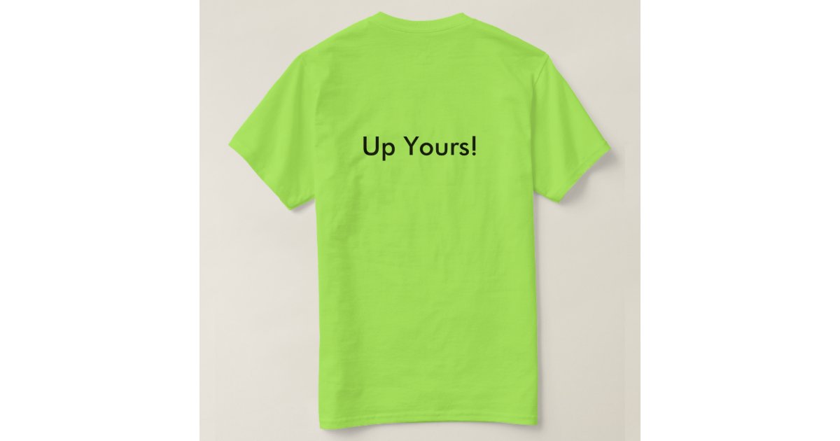make 7 up yours shirt
