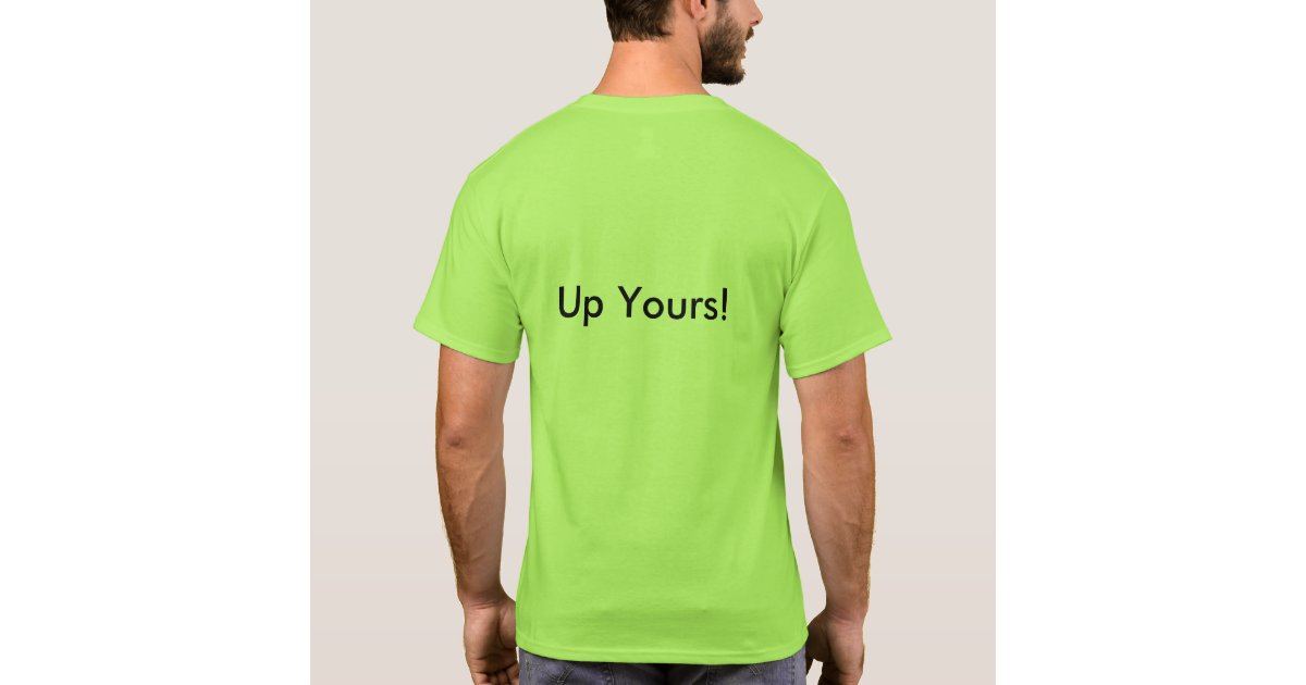 make 7 up yours shirt