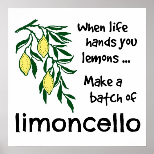 Make a Batch of Limoncello Lemon Liqueur Poster