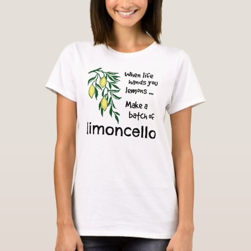 Make a Batch of Limoncello Lemon Liqueur T_Shirt