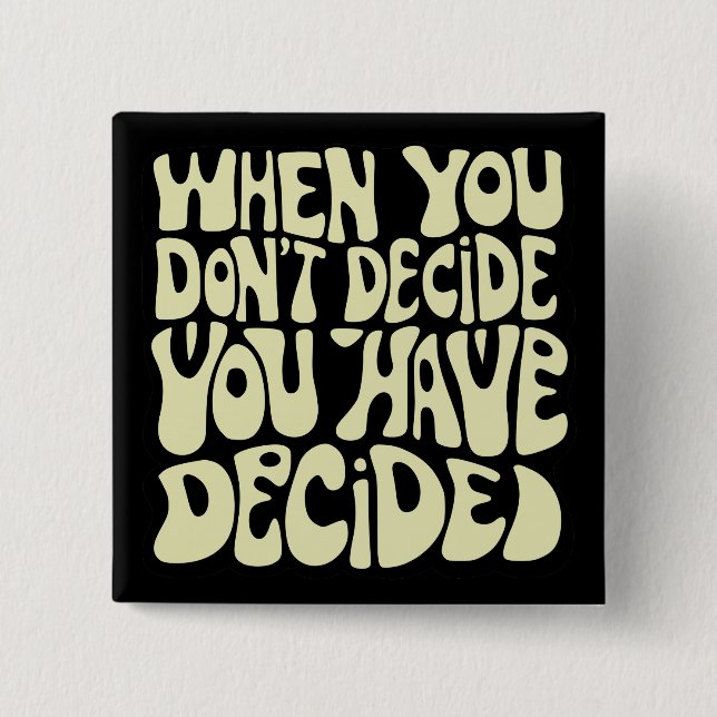 Make A Choice Quote  Button (Front)