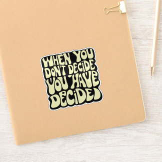 Make A Choice Quote  Sticker