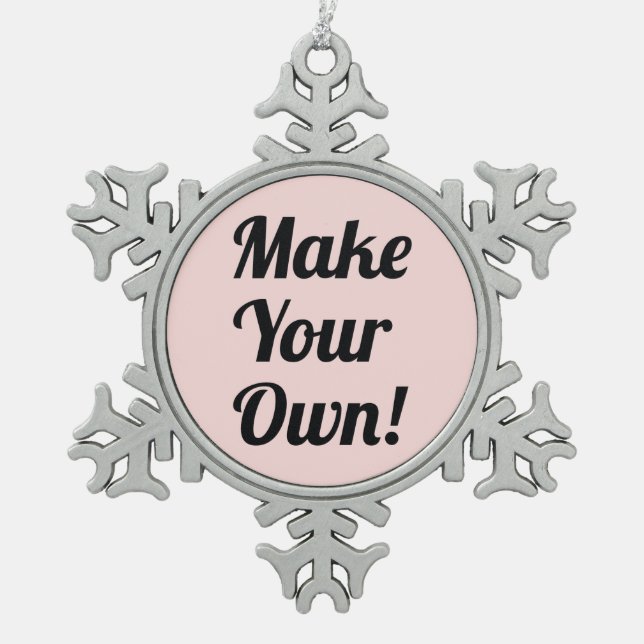 Make A Customized Snowflake Pewter Christmas Ornament (Front)