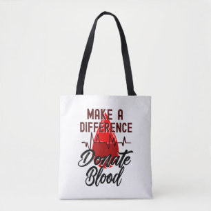 Make a Difference, Donate Blood, Save a Life Tote Bag