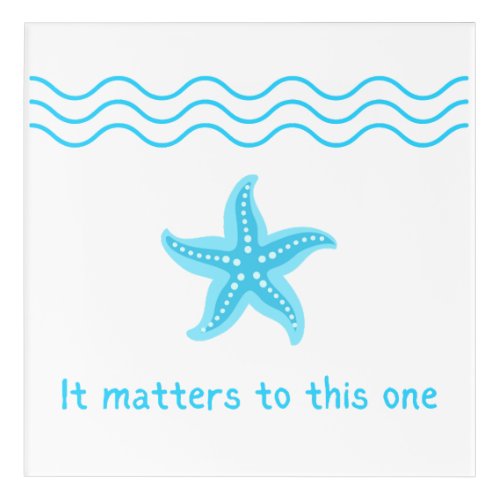 Make A Difference Starfish Story Acrylic Print