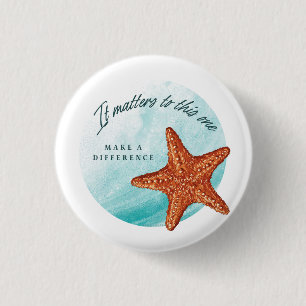 Make A Difference, Starfish Story. Button