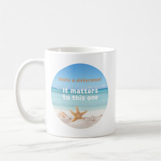 Make A Difference, Starfish Story. Coffee Mug