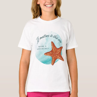 Make A Difference, Starfish Story. T-Shirt